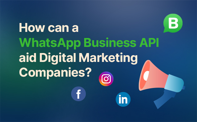 whatsapp business api for digital marketing companies